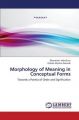 Morphology of Meaning in Conceptual Forms: Book by Indraguru Bhavatosh