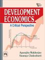 DEVELOPMENT ECONOMICS : A Critical Perspective: Book by >MUKHERJEE APARAJITA >|CHAKRABARTI SAUMYA