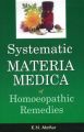 SYSTEMATIC MATERIA MEDICA OF HOMOEOPATHIC REMEDIES: Book by MATHUR KN