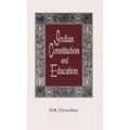 Indian constitution and education (English): Book by N. K. Chowdhry
