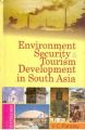 Environment, Security And Tourism In South Asia (Tourism Development In South Asia), 3Rd Vol.: Book by V. C. Pandey