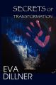Secrets of Transformation: Book by Eva Dillner