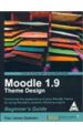 Moodle 1.9 Theme Design: Beginner's Guide (English): Book by Paul James Gadson