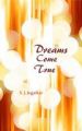 Dreams Come True: Book by S J Jogaikar