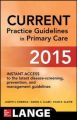 Current Practice Guidelines in Primary Care: 2015: Book by Joseph S. Esherick