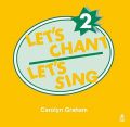 Let's Chant, Let's Sing: Compact Disc 2: Book by Carolyn Graham
