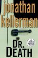 Dr. Death: Book by Jonathan Kellerman