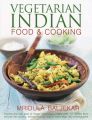 Vegetarian Indian Food & Cooking: Explore the Very Best of Indian Vegetarian Cuisine with 150 Dishes from Around the Country, Shown Step by Step in More Than 950 Photographs: Book by Mridula Baljekar