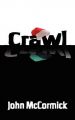 Crawl: Book by John McCormick