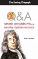 Q&A: Cosmic Conundrums and Everyday Mysteries of Science: Book by Robert Matthews