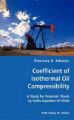 Coefficient of Isothermal Oil Compressibility- A Study for Reservoir Fluids by Cubic Equation-of-State: Book by Olaoluwa O. Adepoju