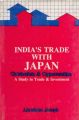 India's Trade With Japan Constraints And Opportunities: Book by Abraham Joseph
