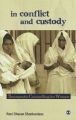 In Conflict and Custody: Therapeutic Counselling for Women: Book by Rani Dhavan Shankardass