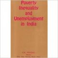 Poverty Inequality and Unemployment in India : Incorporating their Regional-Inter-State Dimensions: Book by  K.N. Prasad