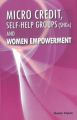 Micro Credit, Self-help Groups (SHGs) and Women Empowerment: Book by by Neeta Tapan