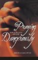 Praying Dangerously: Book by Regina Sara Ryan