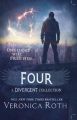 Four:A Divergent Collection: Book by ROTH  VERONICA