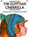 The Egyptian Cinderella: Book by Shirley Climo,Ruth Heller