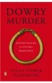 Dowry Murder: Book by Veena Talwar Oldenburg