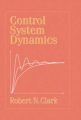 Control System Dynamics: Book by Robert N. Clark