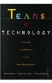 Teams and Technology: Fulfilling the Promise of the New Organization: Book by Don Mankin , Susan G. Cohen , Tora K. Bikson