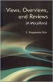 Views overviews and reviews (English): Book by E. Nageswara Rao