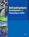 Infrastructure Development and Financing in India: Book by N. Mani