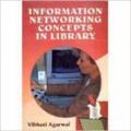 Information Networking Concepts in Library (English) 01 Edition (Paperback): Book by V. Agarwal