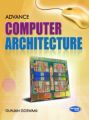Advance Computer Architecture {PB}: Book by Goswami G