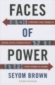 Faces of Power: Constancy and Change in United States Foreign Policy from Truman to Obama: Book by Seyom Brown