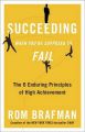Succeeding When You're Supposed to Fail: The 6 Enduring Principles of High Achievement: Book by Rom Brafman