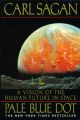 Pale Blue Dot: a Vision of the Human Future in Space: Book by Carl Sagan