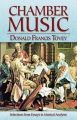 Chamber Music: Selections from Essays in Musical Analysis: Book by Donald Francis Tovey