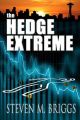 The Hedge Extreme: Book by Steven M Briggs