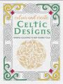 Colour and Create: Celtic Designs (English) (Paperback): Book by Bounty