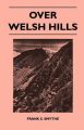Over Welsh Hills: Book by Frank S. Smythe