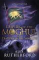 Empire of the Moghul: Traitors in the Shadows (English) (Hardcover): Book by Alex Rutherford