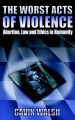 The Worst Acts of Violence: Book by Gavin Walsh