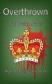 Overthrown: Book by Alan Robert Lancaster