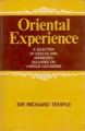 Oriental Experience A Selection of Essays And Addresses Delivered On Various Occasions: Book by Sir Richard Temple