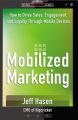 Mobilized Marketing: How to Drive Sales, Engagement, and Loyalty Through Mobile Devices (English)