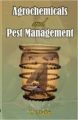 Agrochemicals and Pest Management: Book by Sathe, T V