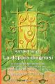 La Doppia Diagnosi: Book by Raffaele Bruno