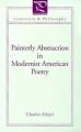 Painterly Abstraction in Modernist American Poetry: The Contemporaneity of Modernism: Book by Charles Altieri