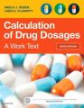Calculation of Drug Dosages: A Work Text: Book by Sheila J. Ogden