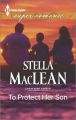 To Protect Her Son: Book by Stella MacLean