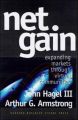 Net Gain: Expanding Markets Through Virtual Communities: Book by John Hagel III