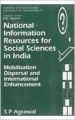 National Information Resources for Social Sciences in India: Mobilisation, Dispersal and International Enhancement: Book by  S.P. Agrawal  