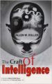 The craft of intelligence (Paperback): Book by Allen W Dulles