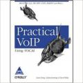 Practical VoIP Using VOCAL, 532 Pages 1st Edition (English) 1st Edition: Book by Luan Dang, Cullen Jennings, David Kelly